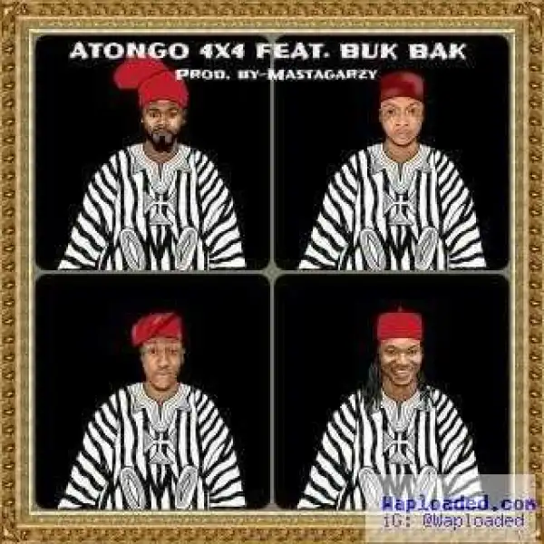 4X4 - ATONGO (ft. BukBak)
